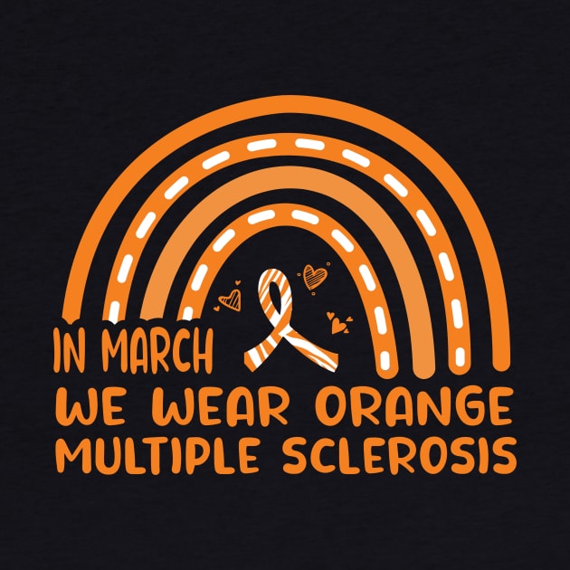 In March We Wear Orange Ribbon MS Warrior Multiple Sclerosis Awareness by HShop